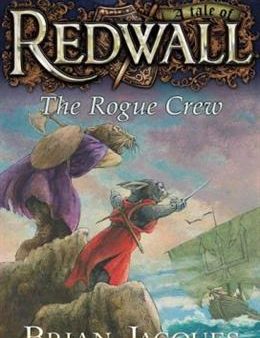 The Rogue Crew: A Tale of Redwall Hot on Sale