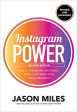 INSTAGRAM POWER, SECOND EDITION: BUILD YOUR  BRAND AND REAC Fashion