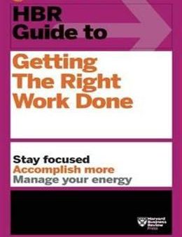 HBR GUIDE TO GETTING THE RIGHT WORK DONE Discount