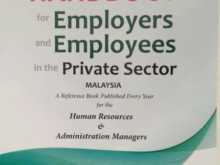 2018 Handbook for Employers and Employees in the Private Sector, Malaysia (Updated and Revised 30th Edition) Discount