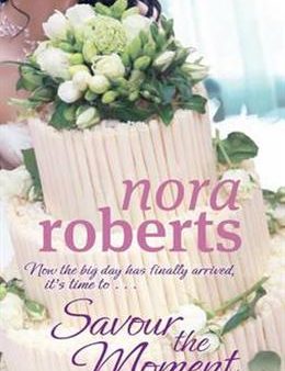 SAVOUR THE MOMENT (BRIDE QUARTET #3) Online Hot Sale